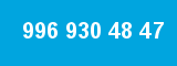996 930 48 47 996 930 48 47